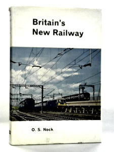 Britain's New Railway 