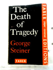 The Death of Tragedy 