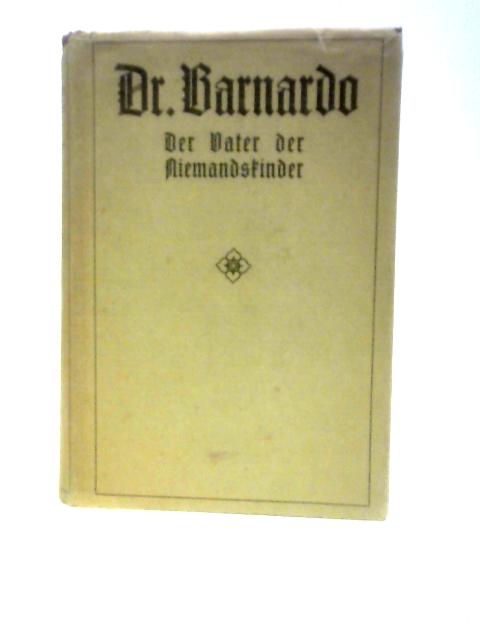 Dr. Barnardo, der Vater der "Niemandskinder"