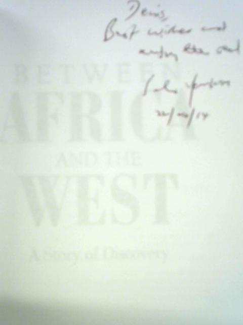 Between Africa and the West: A Story of Discovery