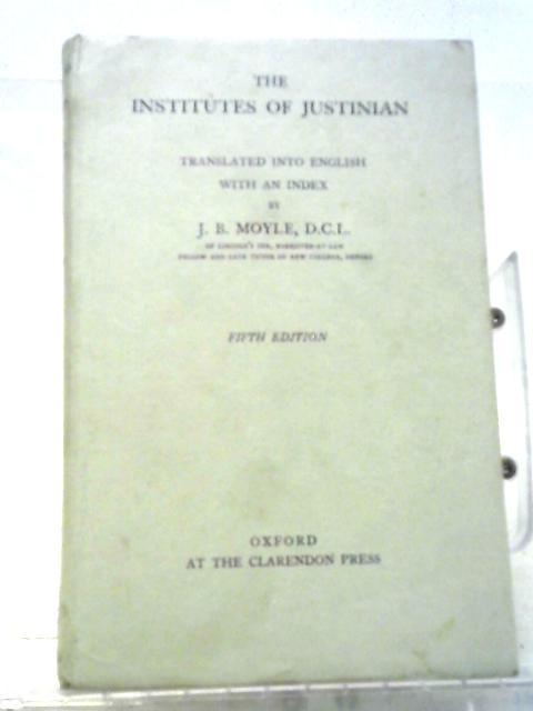 The Institutes Of Justinian Translated Into English [Subtitle]: With An Index