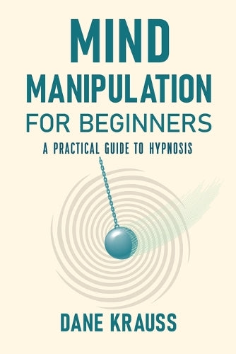 Mind Manipulation for Beginners