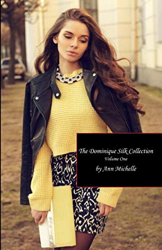 The Dominique Silk Collection: Volume One