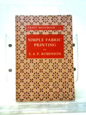 Simple Fabric Printing. (Craft Notebook: 13)