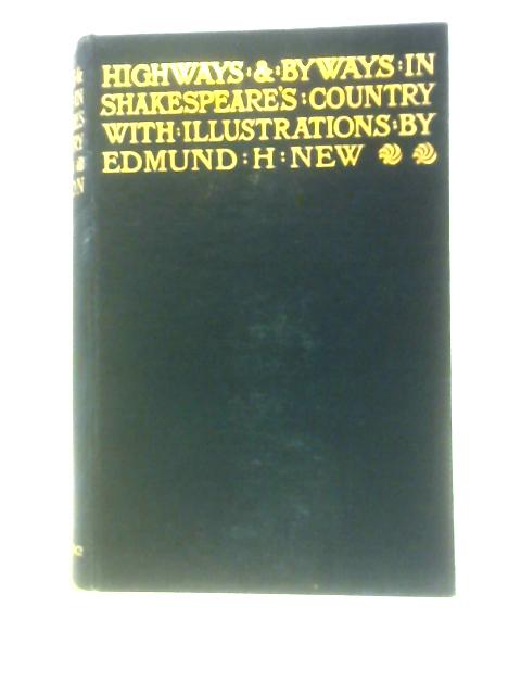 Highways and Byways in Shakespeare's Country