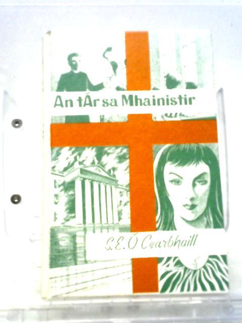 An Tar Sa Mhainistir: Agus Danta Eile