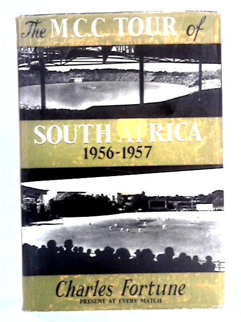 The M.C.C. Tour of South Africa, 1956-1957