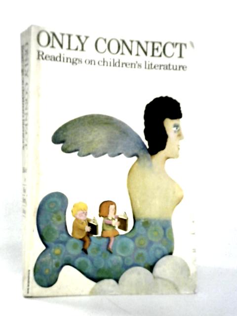 Only Connect: Readings on Children's Literature