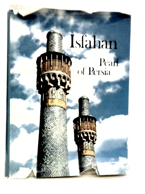Isfahan: Pearl of Persia
