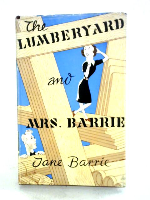 The Lumberyard and Mrs. Barrie