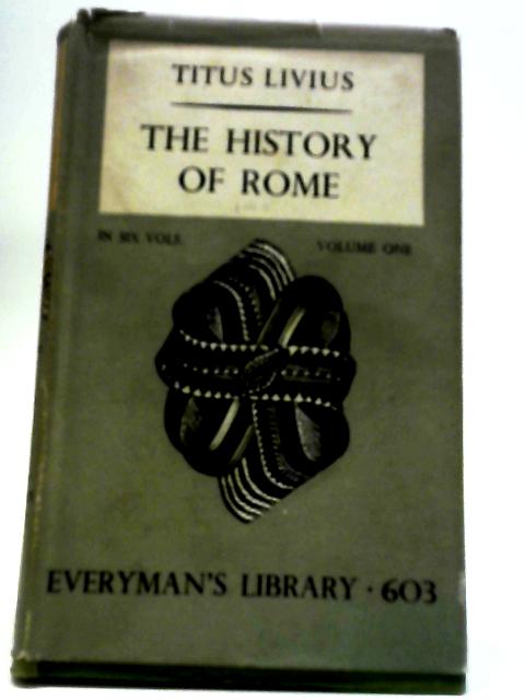 The History of Rome Volume One