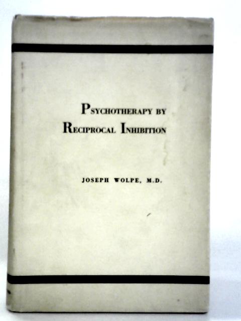 Psychotherapy by Reciprocal Inhibition