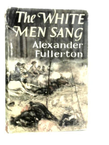 The White Men Sang 