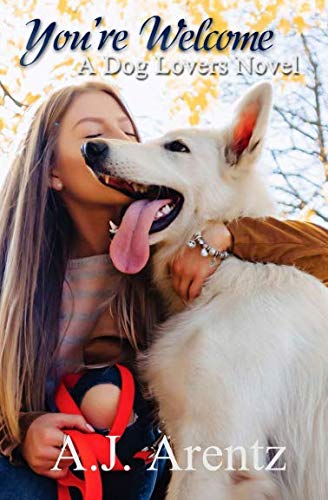 You're Welcome: A Dog Lovers Novel