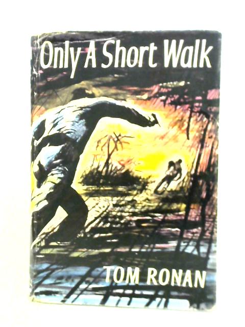 Only a Short Walk
