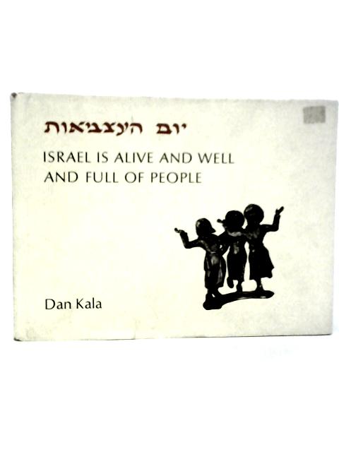 Israel is Alive and Well and Full of People