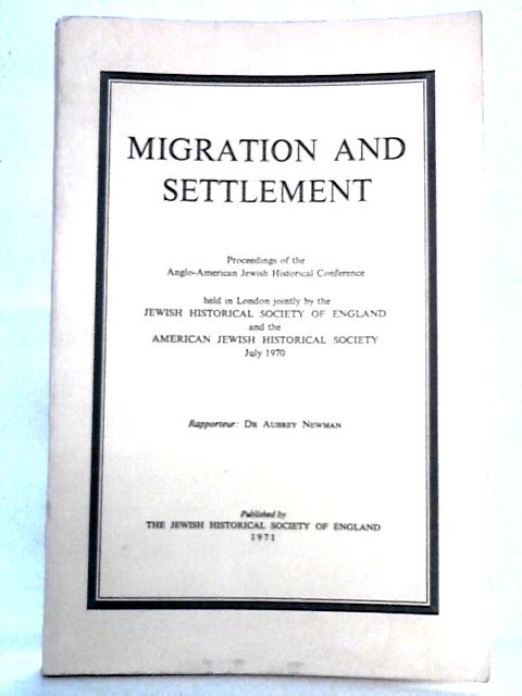 Migration and Settlement: Conference Proceedings