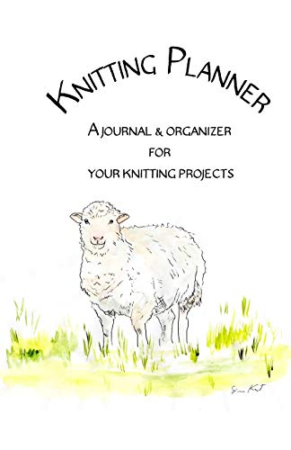 Knitting Planner - A Journal & Organizer for Your Knitting Projects