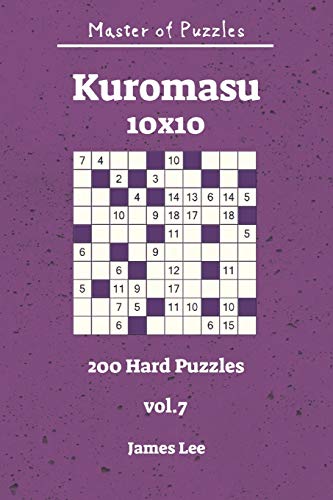 Master of Puzzles - Kuromasu 200 Hard Puzzles 10x10 vol. 7