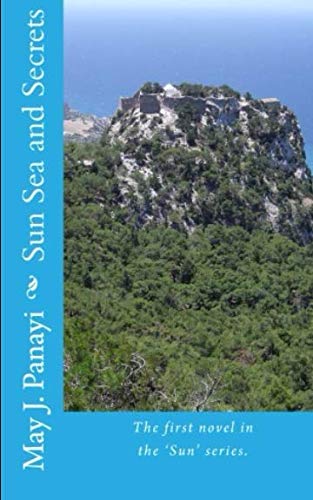 Sun Sea and Secrets: A novel set in Greece