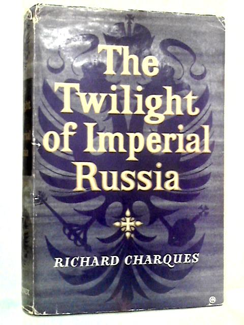 The Twilight of Imperial Russia