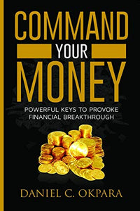 Command Your Money 