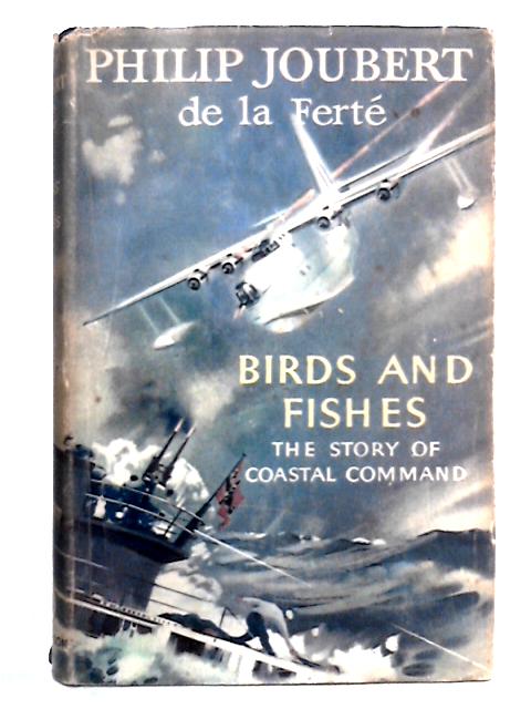 Birds and Fishes: The Story of Coastal Command
