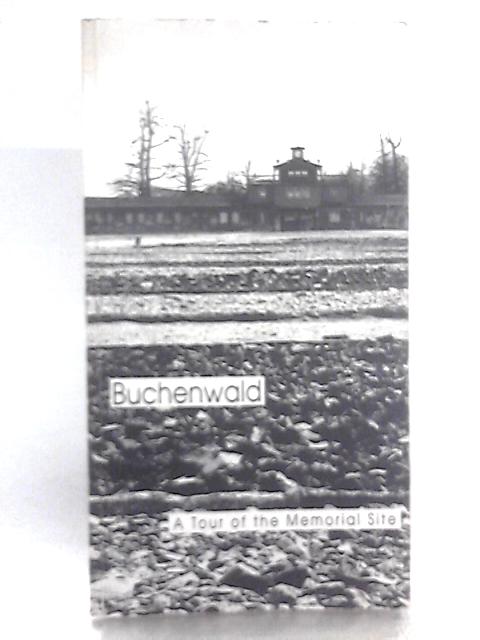 Buchenwald - A Tour of the Memorial Site