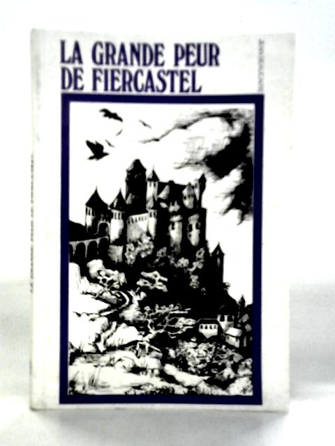 La Grande Peur De Fiercastel