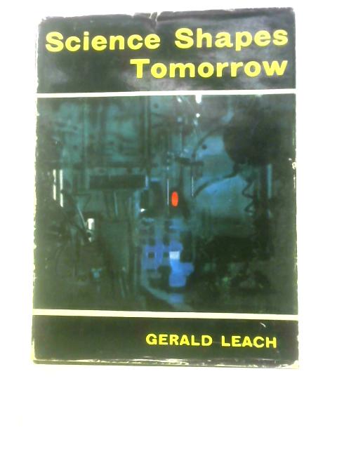 Science Shapes Tomorrow