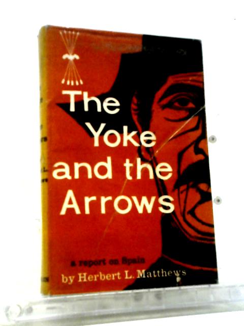 The Yoke And The Arrows: A Report On Spain