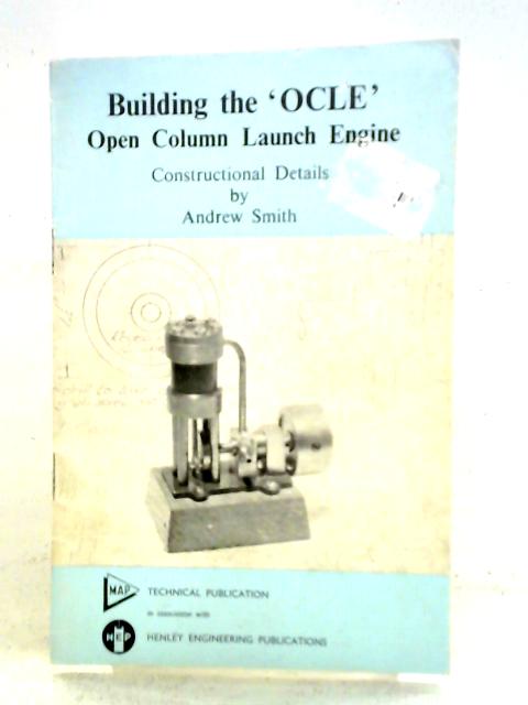 Building the "Ocle" Open Column Launch Engine