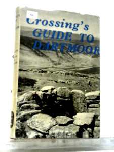 Crossing's Guide to Dartmoor 