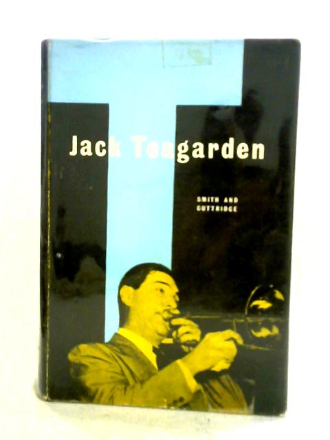 Jack Teagarden: the Story of a Jazz Maverick