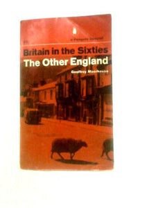 Britain in the Sixties The Other England 