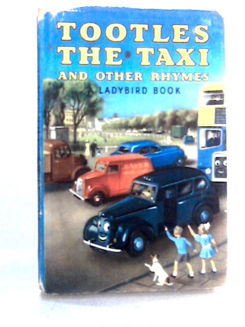 Tootles the Taxi and Other Rhymes