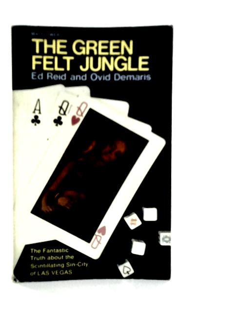 The Green Felt Jungle