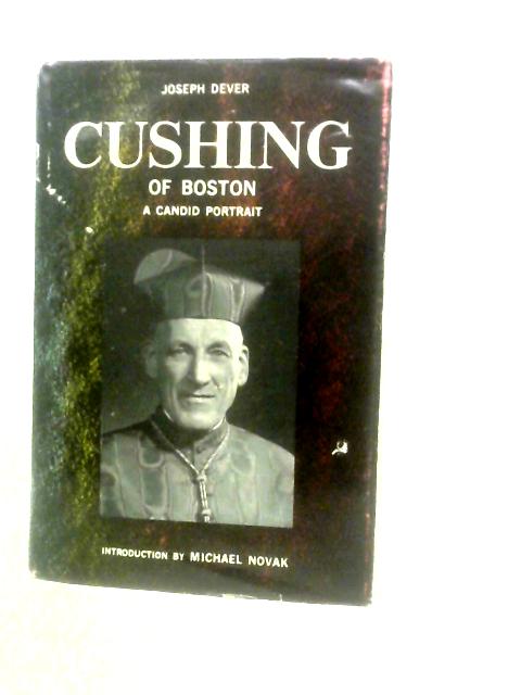 Cushing of Boston: A Candid Portrait