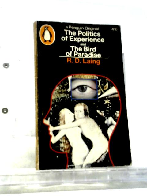 The Politics of Experience and The Bird of Paradise