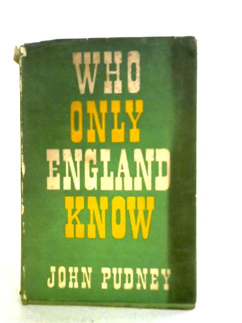 Who Only England Know