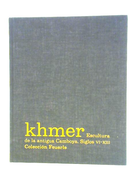 Khmer, Escultura de la antigua Camboya. Siglos VI-XIII. Coleccion Feuerle