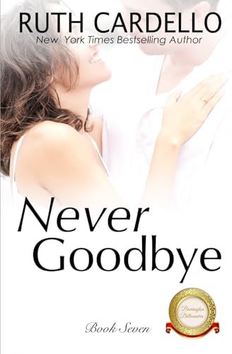 Never Goodbye (Barrington Billionaires)