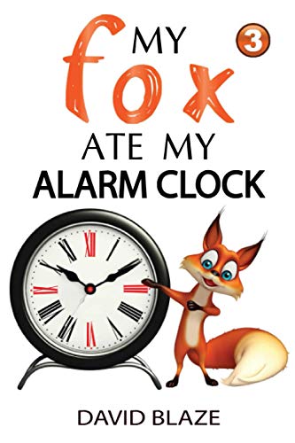 My Fox Ate My Alarm Clock