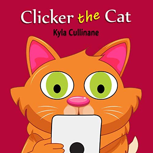 Clicker the Cat: Online Children's Book about Internet Safety Ages 6-8 Preschool