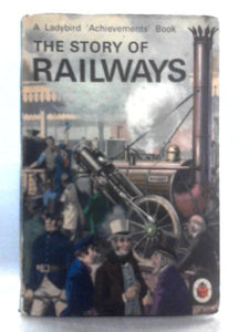 The Story of Railways 