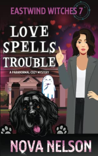 Love Spells Trouble