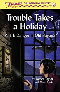 Trouble Takes a Holiday 