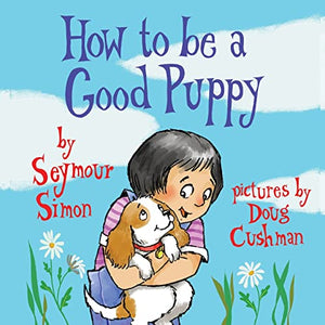 How to Be a Good Puppy 
