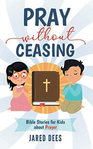 Pray without Ceasing