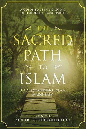 The Sacred Path to Islam